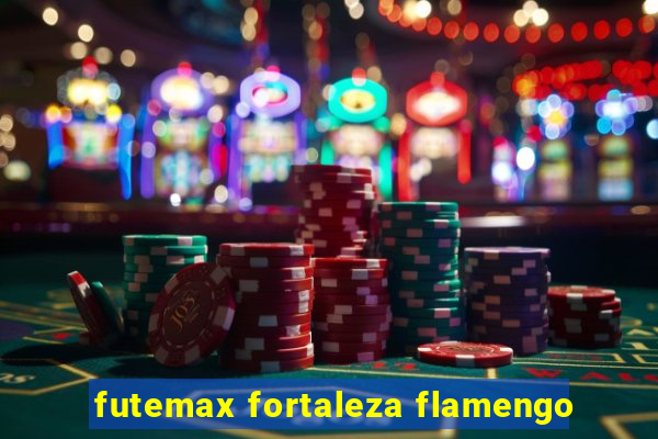 futemax fortaleza flamengo